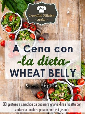 cover image of A cena con la dieta Wheat Belly